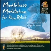 Mindfulness Meditaion for Pain Relief: Soothe Your Pain with the Gentle Breath