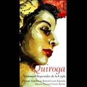 Quiroga: Versiones Orquestales de la Copla Quiroga: Versiones Orquestales de la Copla