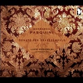 Bernardo Pasquini: Sonate per Gravecembelo