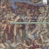 Emilio de Cavalieri: Rappresentatione di Anima et di Corpo Emilio de Cavalieri: Rappresentatione di Anima et di Corpo