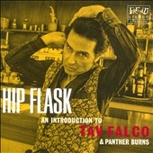Hip Flask : An Introduction To Tav Falco & Panther Burns