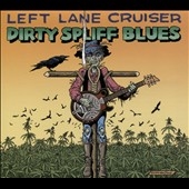 Dirty Spliff Blues