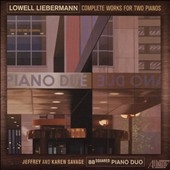 Lowell Liebermann: Complete Works for Two Pianos