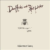 Dan Hicks &His Hot Licks/Greatest Licks I Feel Like Singin'[SFD535892]