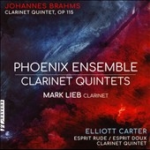 Clarinet Quintets: Johannes Brahms, Elliott Carter