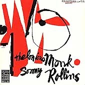 Thelonious Monk & Sonny Rollins Thelonious Monk & Sonny Rollins
