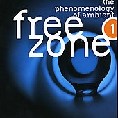 Freezone 1: Phenomenology Of Ambient Freezone 1: Phenomenology Of Ambient