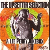 The Upsetter Selection: A Lee Perry Selection