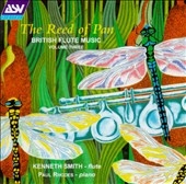 The Reed of Pan - British works for flute, Vol. 3 The Reed of Pan - British works for flute, Vol. 3