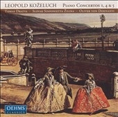 Kozeluh:Piano Concertos No.1/No.4/No.5:Tomas Dratva(p)/Oliver Von Dohonanyi(cond)/Slovak Sinfonietta