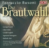 Busoni: Die Brautwahl Busoni: Die Brautwahl