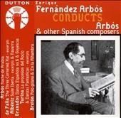 Enrique Fernandez Arbos Conducts Arbos & Other Spanish Composers -de Falla, Albeniz, Granados, Turina, etc (4/1928) / Madrid SO