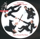 Fugue Around the Clock / Amsterdam Loeki Stardust Quartet