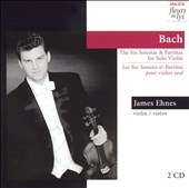 J.S.Bach: Six Sonatas and Partitas for Solo Violin / James Ehnes J.S.Bach: Six Sonatas and Partitas for Solo Violin / James Ehnes