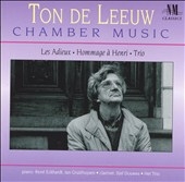 Ton De Leeuw: Chamber Music / Eckhardt, Douwes, Het Trio