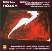 Miklos Rozsa: Cello Concerto Op.32, Sinfonia Concertante Op.29 Miklos Rozsa: Cello Concerto Op.32, Sinfonia Concertante Op.29