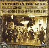 A Storm in the Land / American Brass Quintet Brass Band A Storm in the Land / American Brass Quintet Brass Band
