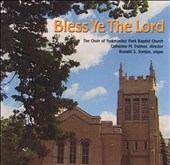 Bless Ye The Lord / Choir of Yorkminster Park Baptist Church Bless Ye The Lord / Choir of Yorkminster Park Baptist Church