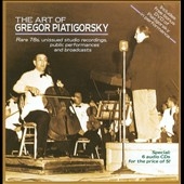 The Art of Gregor Piatigorsky ［6CD+DVD］