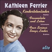 Kathleen Ferrier Sings Lieder - Mahler, Schumann, Brahms