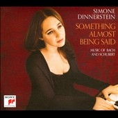 Something Almost Being Said - Music of Bach and Schubert Something Almost Being Said - Music of Bach and Schubert