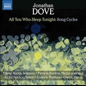 Jonathan Dove: All You Who Sleep Tonight - Song Cycles