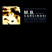 Carcinosi: Decomposizione Per Organismi Bionici E Mutazioni Concrete