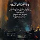 Beck: Stabat Mater / Schneider, Piau, Kordes, Einhorn, et al Beck: Stabat Mater / Schneider, Piau, Kordes, Einhorn, et al