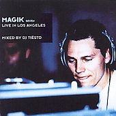 Magik Vol.7 - Live In Los Angeles (Mixed By DJ Tiesto)