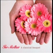 For Mother -A Classical Bouquet