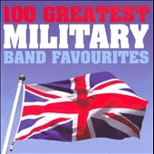 100 Greatest Military Band Favourites