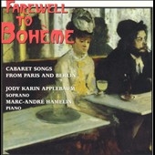 Farewell to Boheme - Cabaret Songs / Hamelin, Applebaum