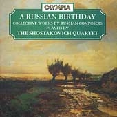 A Russian Birthday - Collective Works / Shostakovich Quartet A Russian Birthday - Collective Works / Shostakovich Quartet