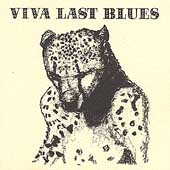 Viva Last Blues