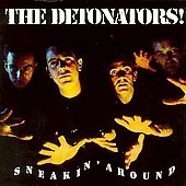 The Detonators/Sneakin' Around