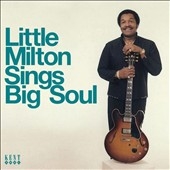 Little Milton Sings Big Soul