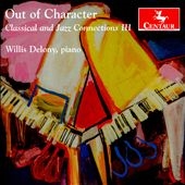 Out of Character - Classical and Jazz Connections Vol.3