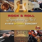 Rock & Roll Symphony No. 1 (A 1959 Stereo Concert)