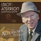 Our Band Heritage, Vol. 28: Leroy Anderson Our Band Heritage, Vol. 28: Leroy Anderson