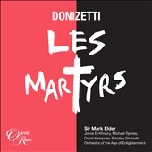 Donizetti: Les Martyrs Donizetti: Les Martyrs