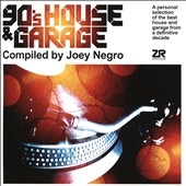 90's House & Garage: Compiled by Joey Negro
