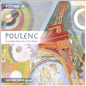 Poulenc: Complete Music for Solo Piano, Vol. 3 Poulenc: Complete Music for Solo Piano, Vol. 3