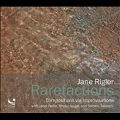 Jane Rigler: Rarefactions
