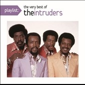 Playlist: The Very Best of the Intruders *