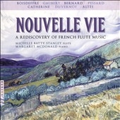 Nouvelle Vie: A Rediscovery of French Flute Music Nouvelle Vie: A Rediscovery of French Flute Music