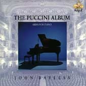 The Puccini Album - Arias for Piano / John Bayless(p)