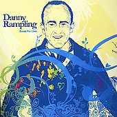 Break For Love: Mixed By Danny Rampling Break For Love: Mixed By Danny Rampling
