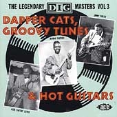 Dapper Cats, Groovy Tunes &Hot Guitars  The Legendary Dig Masters Vol.3[CDCHD351]