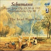 Schumann: Piano Trios Op 63, Op 80, Op 110 Schumann: Piano Trios Op 63, Op 80, Op 110