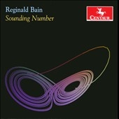 R.Bain: Sounding Number - Music of the Primes, etc R.Bain: Sounding Number - Music of the Primes, etc